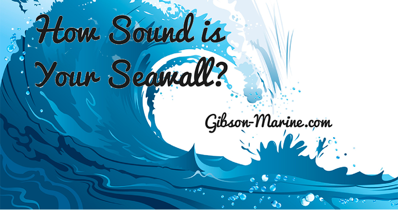 How Sound is Your Seawall?