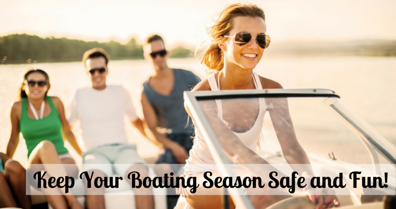 Keep Your Boating Season Safe and Fun